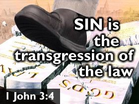 Sin is Transgression of the Law